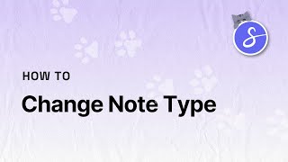 How to Change Note Type in Scribenote - with Dr. Katie