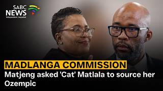 Madlanga Commission | Matjeng asked Cat Matlala to source her Ozempic