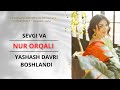 SEVGI VA NUR ORQALI YASHASH DAVRI BOSHLANDI
