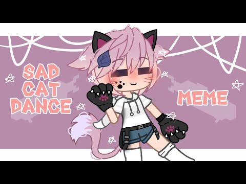 Видео: || Sad Cat Dance || meme || Gacha club || for: Лососик в банке (happy birthday! ) ||