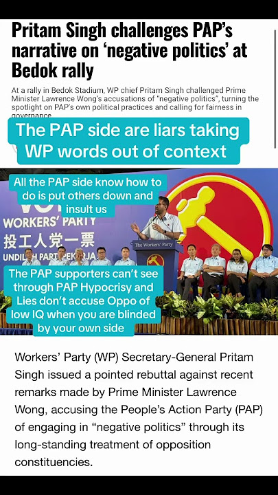 Misquoting WP words are The PAP side signature #PAP #GanKimYong #Lawrencewong