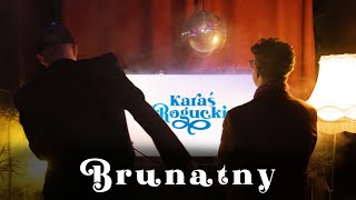 KARAŚ/ROGUCKI - Brunatny (Lyric Video)