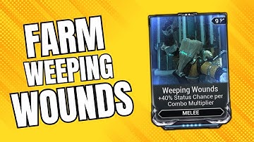 How to get Weeping Wounds in Warframe