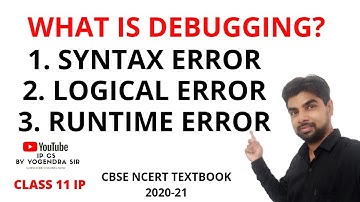 WHAT IS DEBUGGING?  SYNTAX ERROR | LOGICAL OR SYMANTIC ERROR | RUNTIME ERROR IN PYTHON IN HINDI