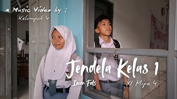 unofficial music video | "Jendela Kelas 1" - Iwan Fals | kelompok 4 | tugas seni budaya🎥