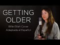 Billie Eilish - Getting Older Español Cover con Letra Subtitulada