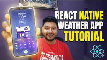 Build a REACT NATIVE Weather App in 40 Minutes with OpenWeather API