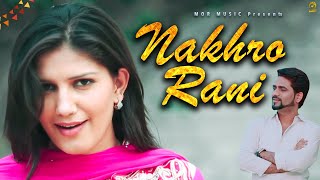 Nakhro Rani || 2016 New Song || Mehar Risky \u0026 Sapna || Raju Punjabi || Mor Music