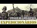 A origem da Canção dos Expedicionários - FEB