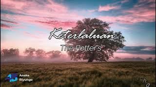 The Potter's - Keterlaluan Lirik & Cover by Regita Echa