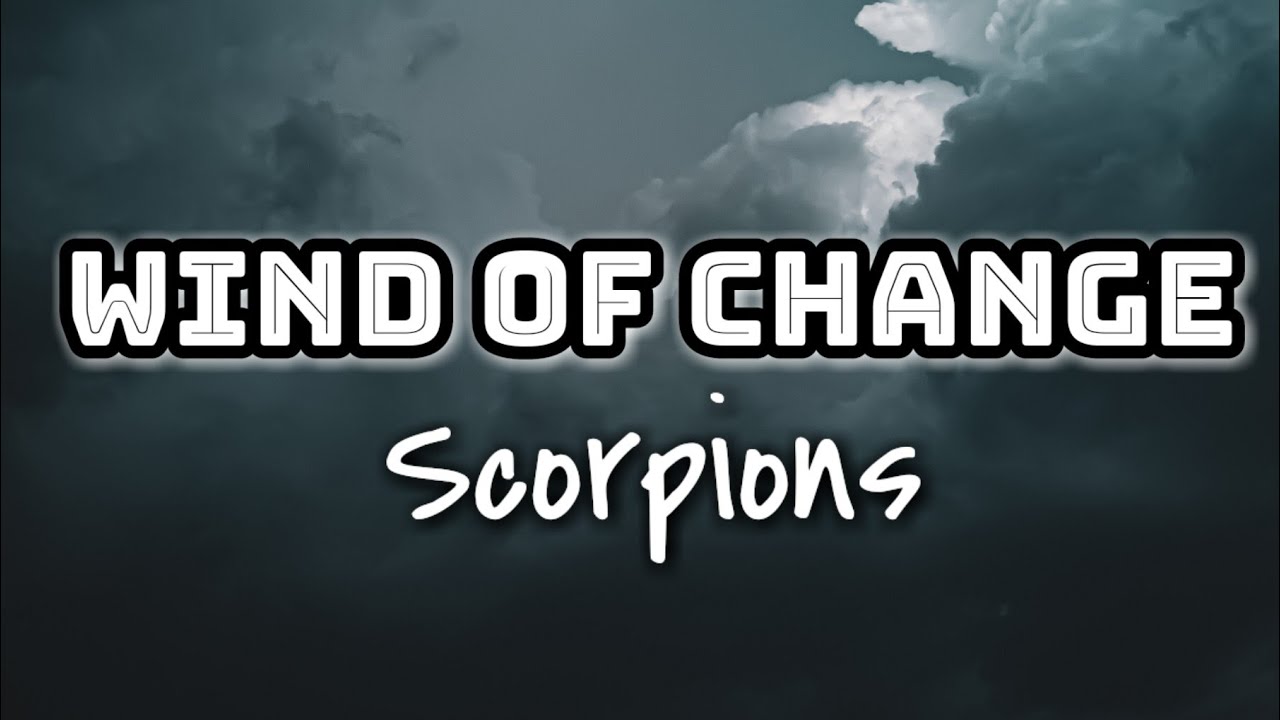 scorpions songs wind of change lyrics