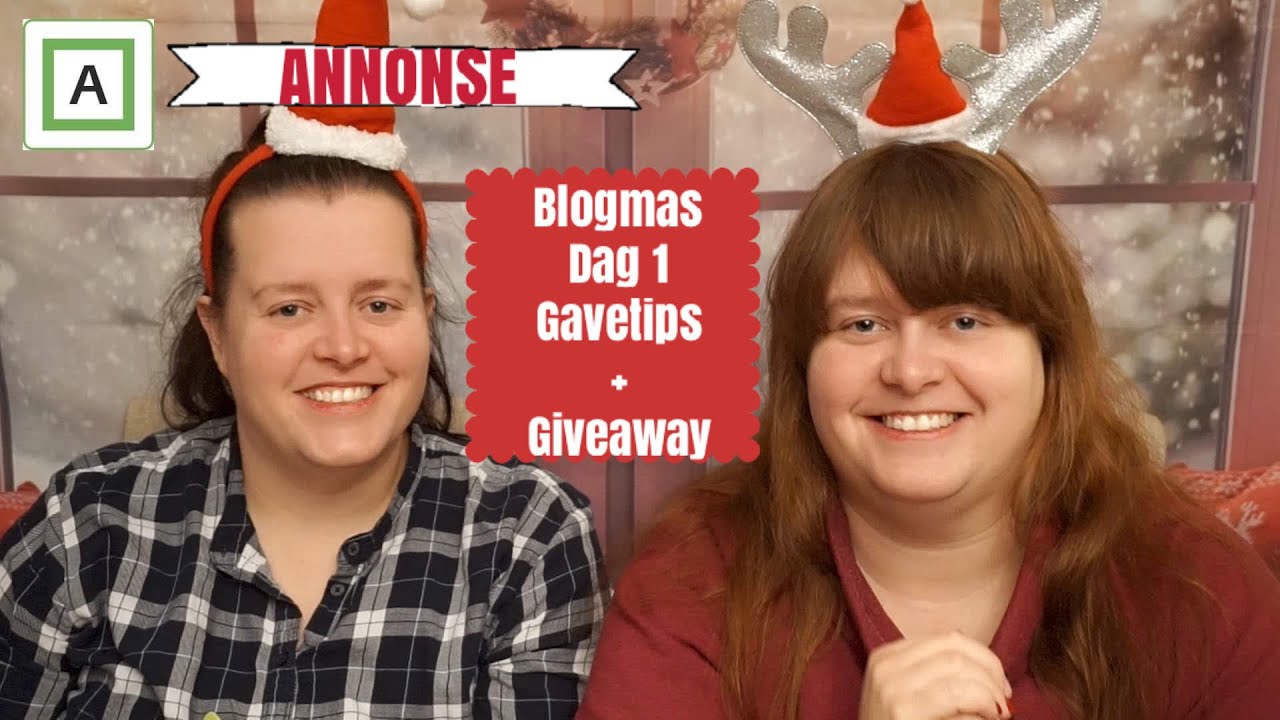 ANNONSE | Blogmas Dag 1 | Julegavetips + giveaway (AVSLUTTET)