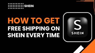 How to Get Free Shipping on SHEIN Every Time