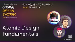 Coding Design Systems - ep23 - Atomic Design Fundamentals