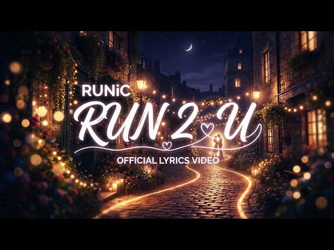 Runic - Run 2 U ( Official Lyrics Video )