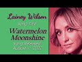 Lainey Wilson - &quot;Watermelon Moonshine&quot; w-Lyrics (2022)