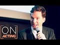 Benedict Cumberbatch on How He Started Acting | On Acting