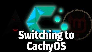 Switching to CachyOS