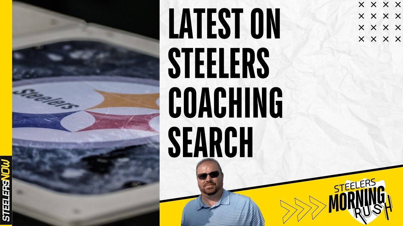 Latest on Steelers Coaching Search | Steelers Morning Rush