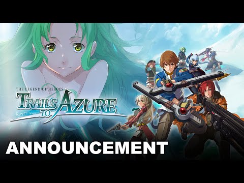 The Legend of Heroes: Trails to Azure - Teaser Trailer (Nintendo Switch, PS4, PC)