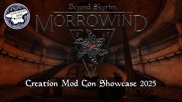 Beyond Skyrim: Morrowind - Creation Mod Con 2025