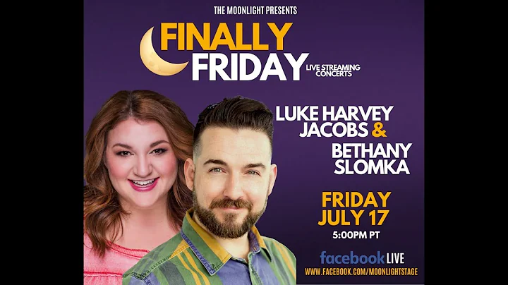 Finally Friday: Bethany Slomka and Luke Harvey Jac...