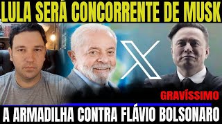 #4 LULA VAI CONCORRER CONTRA ELON MUSK! PIADA PRONTA  GRAVE! PF INVESTIGA FLÁVIO BOLSONARO!