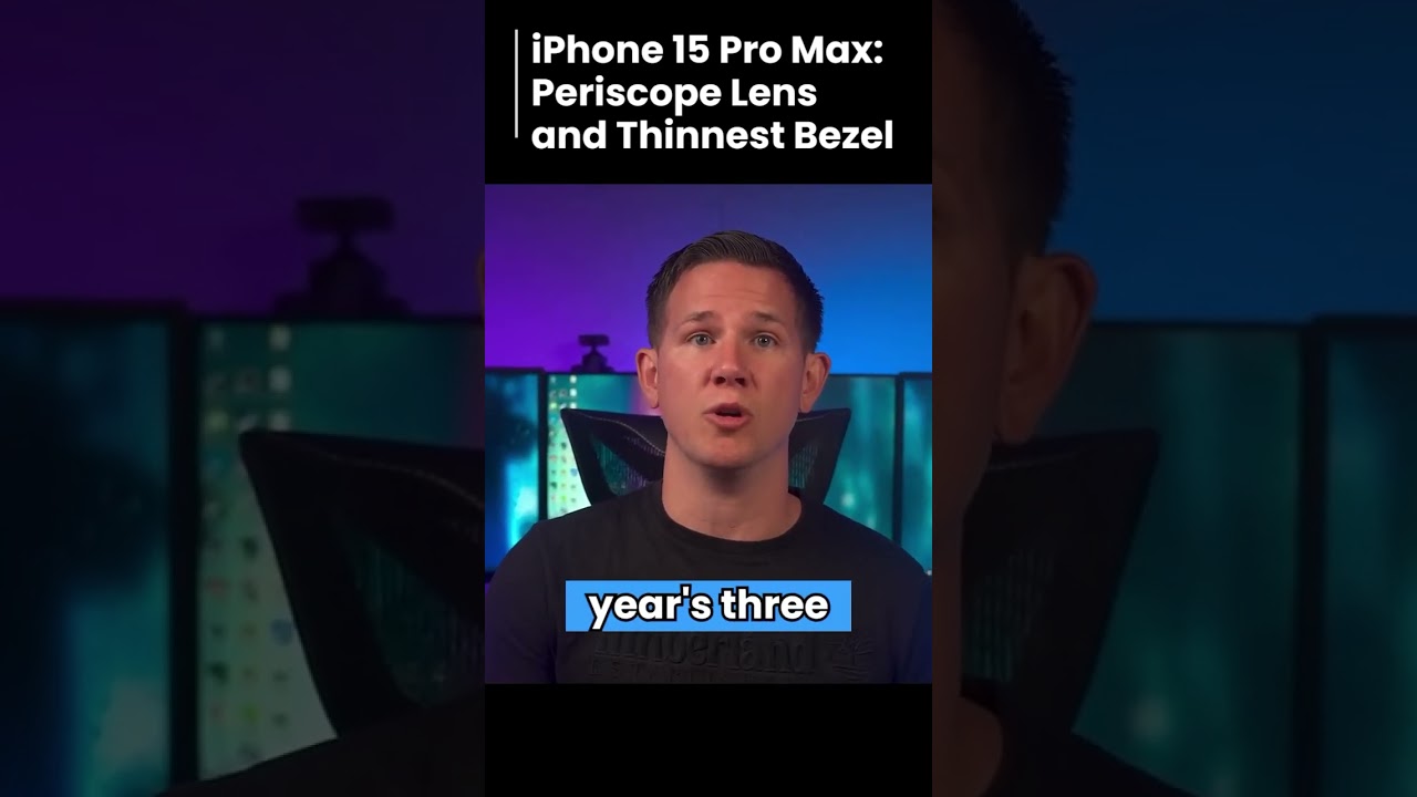 iphone 15 pro max periscope lens and thinnest bezel 