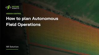 How to Plan Autonomous Field Operations with Nature Robots Mission Control screenshot 5