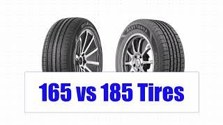 165 vs 185 Tires