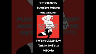 Teto id song boombox roblox #song #роблокс #boombox #roblox #music #teto #vocaloid
