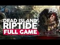 Dead Island: Riptide | Gameplay Walkthrough - FULL GAME | Xbox Series X HD 60fps | No Commentary