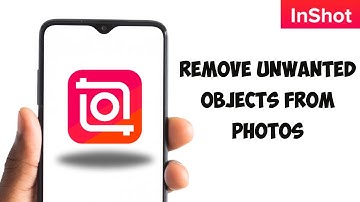 How To Remove Unwanted Objects From Photos In Inshot 2025