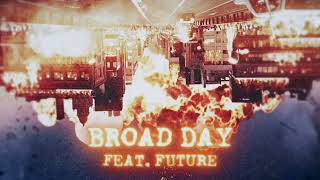 Offset &amp; Future - BROAD DAY [Clean]