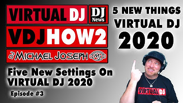 5 NEW THINGS in Virtual DJ 2020  - VDJHOW2 Episode 3