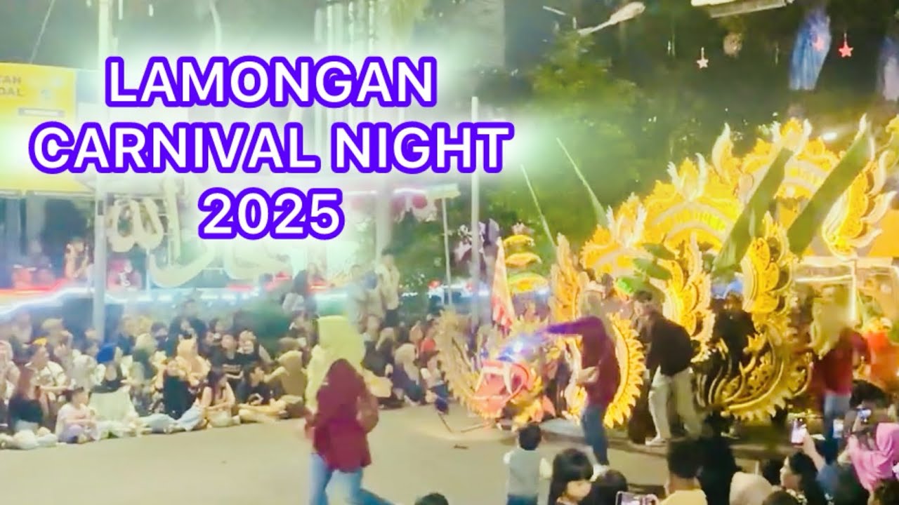KARNAVAL LAMONGAN LNC 2025 #karnaval