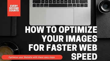How to optimize images on your website for increased page loading speed.