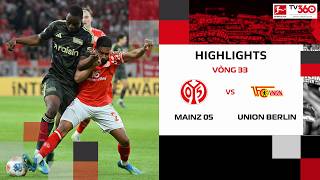 HIGHLIGHTS | MAINZ 05 - UNION BERLIN | NHỮNG PHÚT CUỐI KHÓ TIN | BUNDESLIGA 25-26