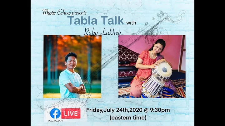 Mystic Echoes presents Tabla Talk with Ruby Lakhey
