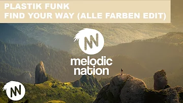 Plastik Funk - Find Your Way (Alle Farben Edit)