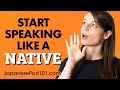 5 Hacks & Methods to Perfect Your Japanese Speaking