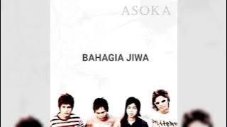 Asoka - Bahagia Jiwa