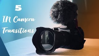 5 SEAMLESS CAMERA Transitions in 120 Seconds