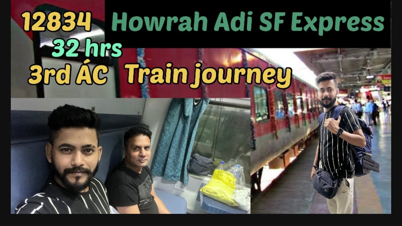Howrah Ahmedabad super fast express train journey - 12834 || 3rd ÁC ...