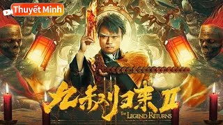 【Thuyết Minh】VN DUB | The Legend Returns | Ảo Tưởng | Zombie【Phim trung quoc】