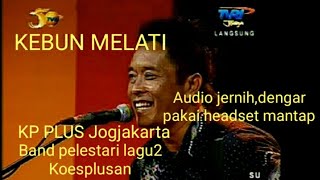 KEBUN MELATI, KP plus Band Jogjakarta, Band special lagu2 Koesplusan dan tembang kenangan