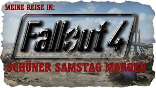 Meine Falloutreise: Schöner Samstag Morgen