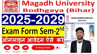 Magadh University Semester 2 Exam Form 2025-29 Kaise Bhare? Step-By-Step Full Process Mu Exam Form