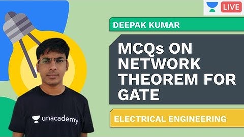 Lec:01 MCQs on Network Theorem | Electrical Engineering | Deepak Kumar