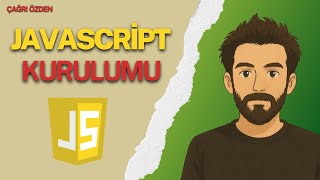 2 Javascript Kodlamaya Hazırlık Geliştirme Ortamı İlk Adımlar